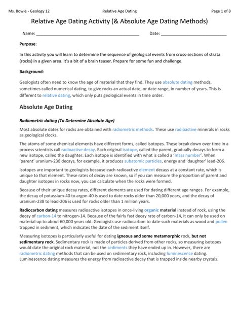 A layer that is higher is of later age than a layer that is lower in order. Determine the age of rock by relative and absolute dating ...