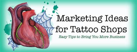 Easy Marketing And Promotion Ideas For Tattoo Shop How To Promote
