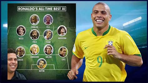Brazilian Ronaldos Dream Team All Time Best Squad Xi Youtube