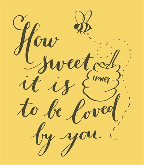 sweet like honey bee quotes honey quotes words