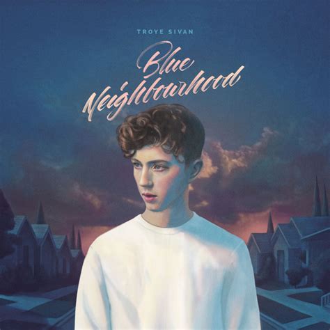 troye sivan blue neighbourhood releases discogs