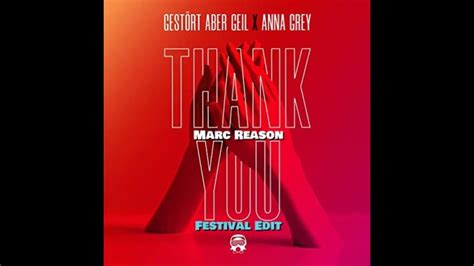 gestort aber geil feat anna grey thank you marc reason festival edit youtube