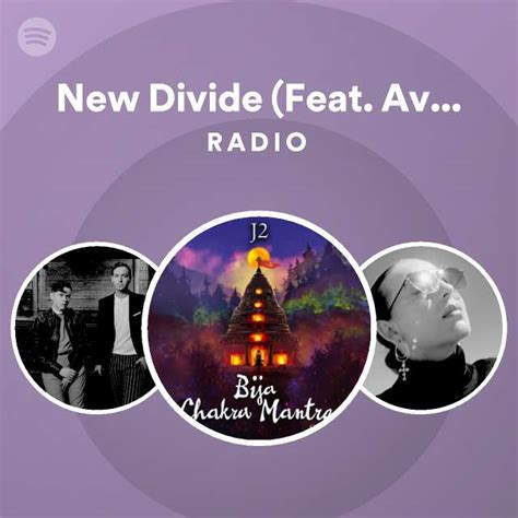 New Divide Feat Avery Radio Playlist By Spotify Spotify