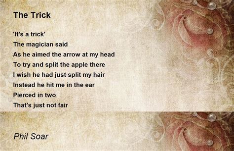 The Trick Poem By Phil Soar Poem Hunter