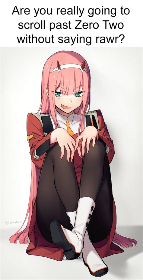 Rawr Means I Love You In Dinosaur Zero Two Know Your Meme