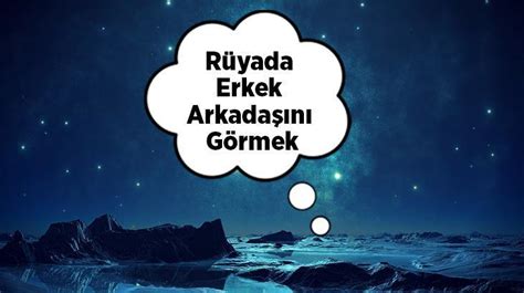 Rüyada Erkek Arkadaşını Görmek Ne Demek? Yakın Erkek Arkadaşını Görmek