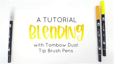 Blending With Tombow Dual Tip Brush Pens Beginner Handlettering