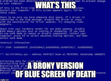 Whats This A Brony Version Of Bsod Imgflip