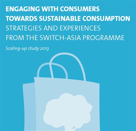 Engaging Consumers Towards Sustainable Consumption, Strategies and ...