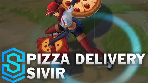 Pizza Delivery Sivir Skin Spotlight League Of Legends YouTube