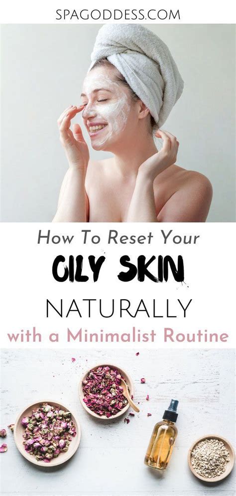 Natural Beauty Tips For Oily Skin In 2020 Tips For Oily Skin