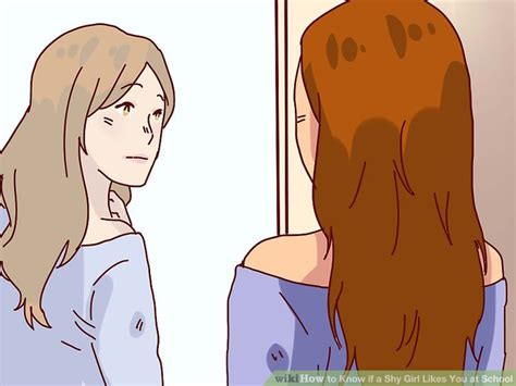 3 Ways To Know If A Shy Girl Likes You At School Wikihow