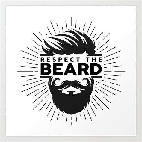 Respect The Beard Art Print By Designs For Dads X Small Art Prints