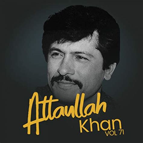 Amazon Musicでatta Ullah Khan Essa Khailviのatta Ullah Khan Vol 71を再生する