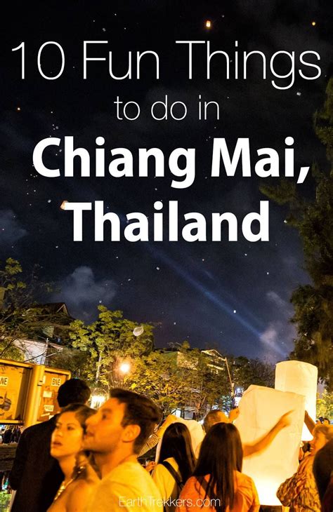 Ten Fun Things To Do In Chiang Mai Thailand Earth Trekkers