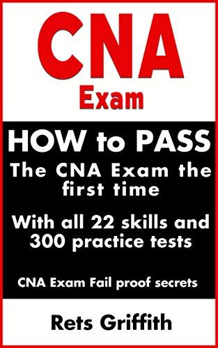 Cna Exam How To Pass The Cna Exam The Exam The First Time