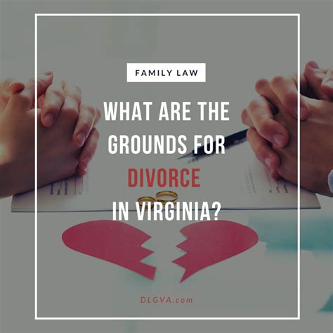 What Are The Grounds For Divorce In Virginia Davis Law Group