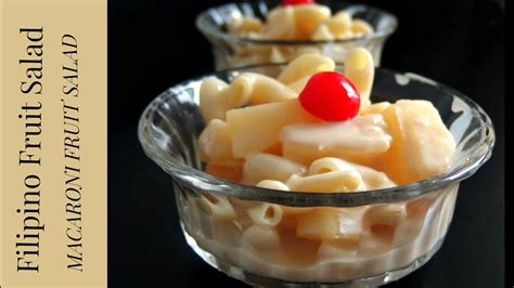Filipino Fruit Salad Recipe Macaroni Fruit Salad Filipino Style Under