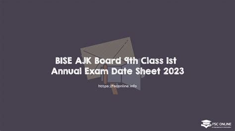 Bise Ajk Board 9th Class 1st Annual Exam Date Sheet 2023
