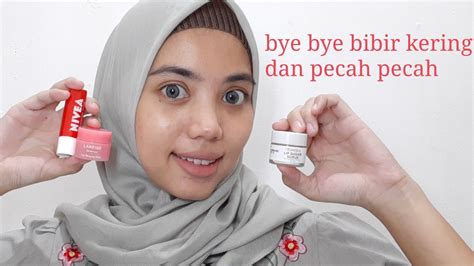 By staf the diagnosaupdated on leave a comment on bibir kering: LIPCARE ROUTINE | BYE BIBIR KERING DAN PECAH-PECAH - YouTube