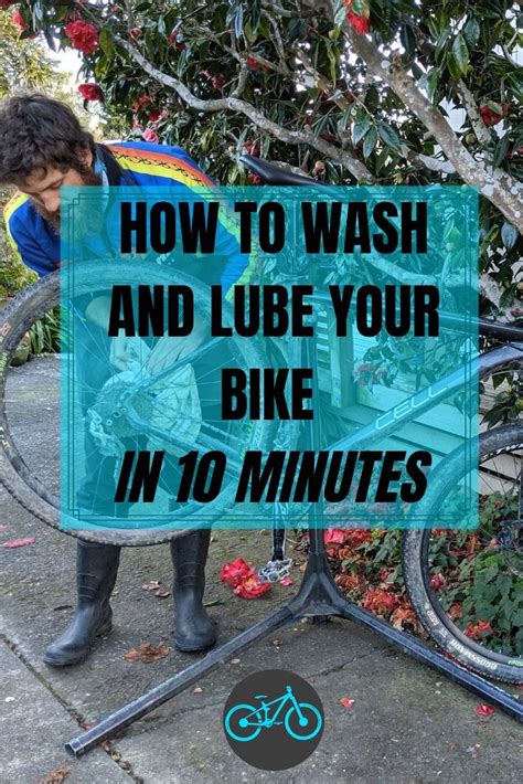 How To Wash And Lube Your Bike In Only 10 Minutes Keeping Your Bike