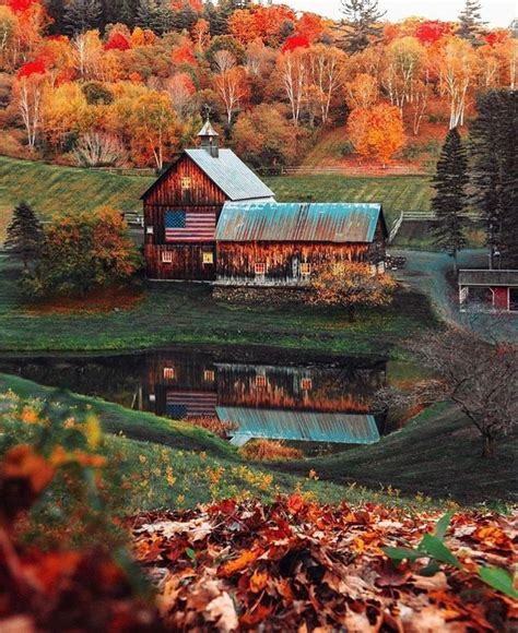 Pin By Lane Sommer On Barns Autumn Scenery Vermont Farms Fall Pictures