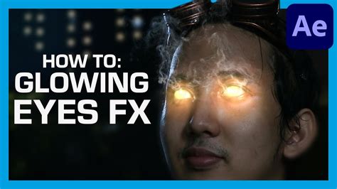 How To Create A Glowing Eyes Effect After Effects Tutorial Youtube