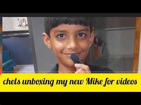 Chels Unboxing My New Mike For Videos Youtube Video Dailies Gujrati