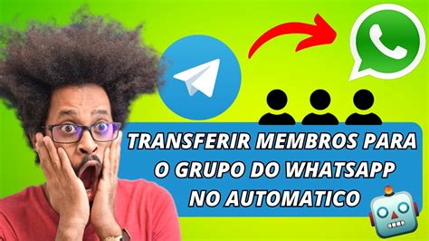 Como Transferir Membros Do Telegram Para O Grupo Do Whatsapp No