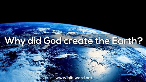 why did god create the earth