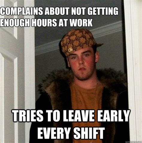 Complains About Not Getting Enough Hours At Work Tries To Leave Early