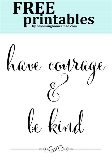 Have Courage And Be Kind Printable Blooming Homestead