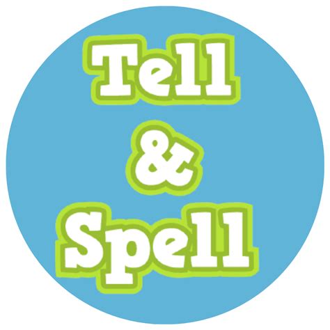 Tell And Spell