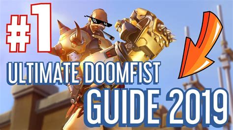 The Ultimate Doomfist Guide 2019 Youtube