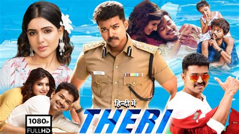 Theri Full Movie In Hindi Dubbed Thalapathy Vijay Samantha Ruth