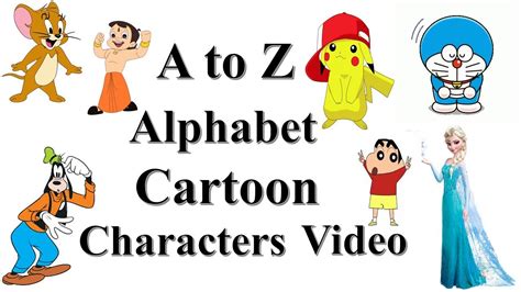 A To Z Alphabets Cartoon Characters Videocartoon For Kids Learning
