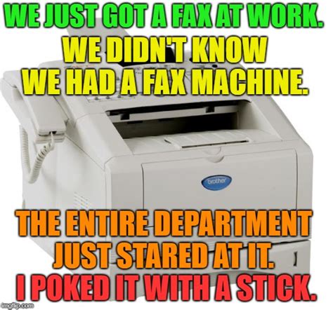 Just The Fax Maam Imgflip