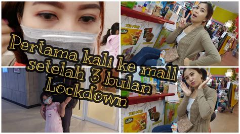 Check spelling or type a new query. Pertama kali ke mall setelah 3 bulan lockdown - YouTube