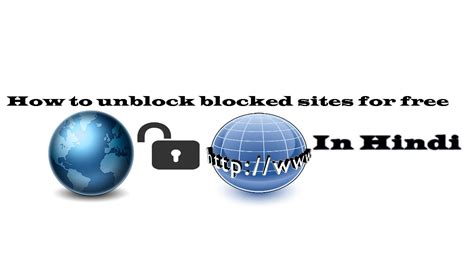 How To Unblock Blocked Sites In Hindi Youtube