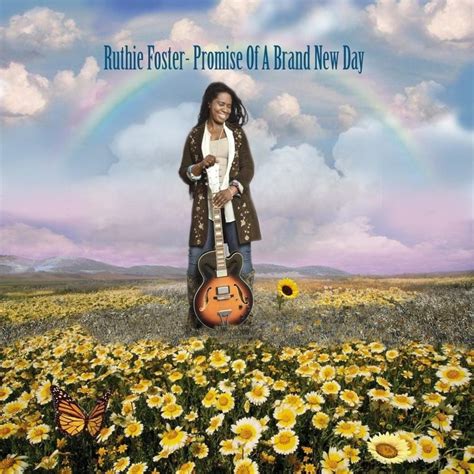 v bichui gyedaneul ollaga kkumeul kkudeon sungan. Ruthie Foster - Promise of a Brand New Day Lyrics and ...