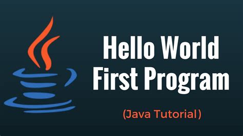 First Program Hello World Java Tutorial Youtube