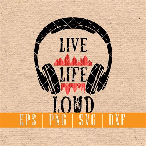 Live Life Loud Quotes Printable Eps Svg Dxf T Shirt Etsy