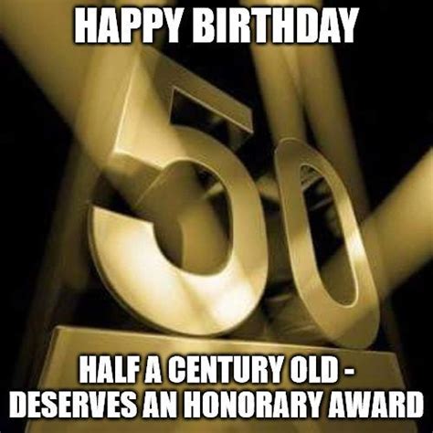 Happy 50th Birthday 5050 Fun Sweet And Inspiring Birthday Wishes 50th Birthday Meme 50th