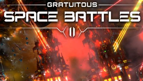 Gratuitous Space Battles 2 On Steam