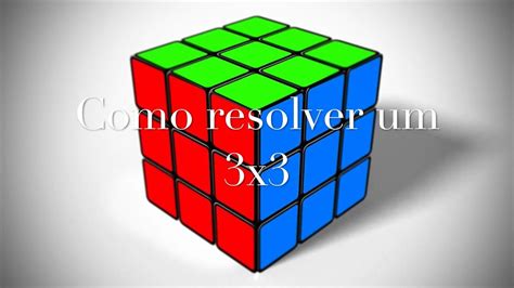 Como Resolver Um Cubo MÁgico 3x3 Youtube