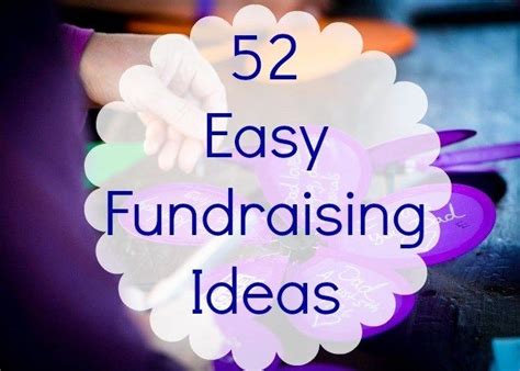 52 Easy Fundraising Ideas Easy Fundraisers Fun Fundraisers Charity