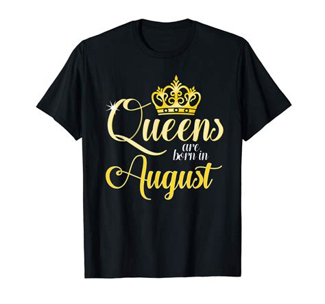 Queens Are Born In August Birthday T Shirt Minaze