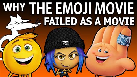 Why The Emoji Movie Failed As A Movie Youtube