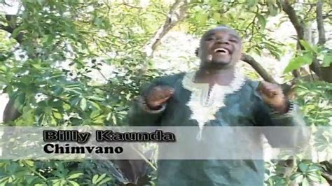 Billy Kaunda Chimvano Youtube
