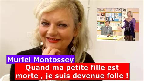 Muriel Montossey La Classe Sur Fr Quand Ma Petite Fille Est Morte Je Suis Devenue Folle